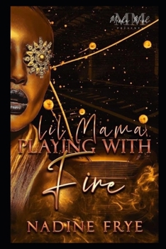 Paperback Lil Mama Playing With Fire Book