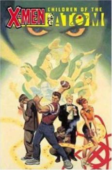 X-Men: Children of the Atom - Book #2 of the Heróis Marvel