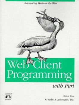 Paperback Web Client Programming with Perl: Automating Tasks on the Web Book