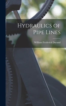 Hardcover Hydraulics of Pipe Lines Book