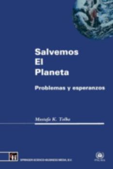 Paperback Salvemos El Planeta: Problemas Y Esperanzas Book