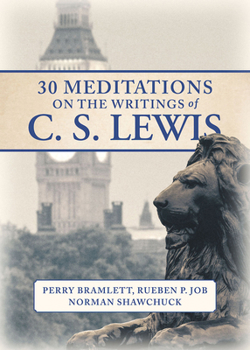 Paperback 30 Meditations on the Writings of C.S. Lewis Book