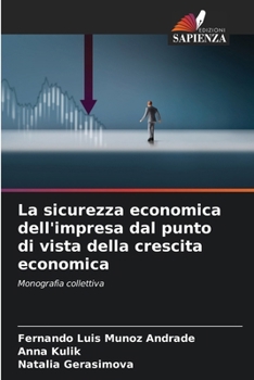 La sicurezza economica dell'impresa dal punto di vista della crescita economica