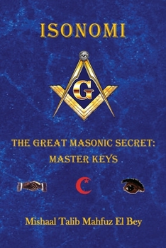 Paperback Isonomi: The Great Masonic Secret: Master Keys Book