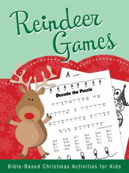 Paperback Reindeer Games: Bible-Based Christmas Activities for Kids Book