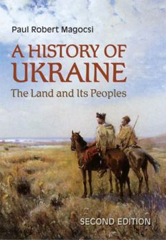 Paperback A History of Ukraine: The Land and Its Peoples, Second Edition Book