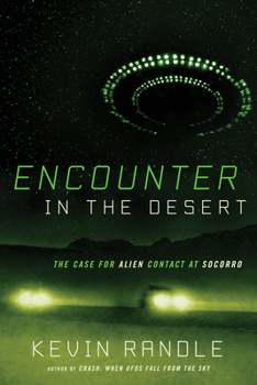 Paperback Encounter in the Desert: The Case for Alien Contact at Socorro Book