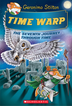 Hardcover Time Warp (Geronimo Stilton Journey Through Time #7): Volume 7 Book