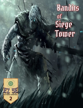 Paperback The Bandits of Siege Tower (5e): One shot adventure including bonus adventure Azkarr's Prison Book