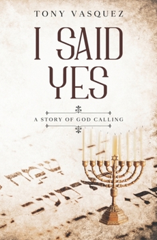 Paperback I Said Yes: A Story of God Calling Book