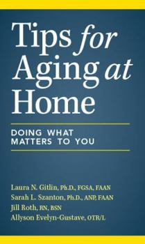 Paperback Tips for Aging at Home: Doing What Matters to You Book