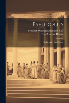 Paperback Pseudolus: Ein Lustspiel Des Plautus [German] Book