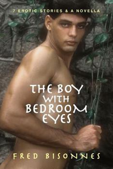 Paperback The Boy with Bedroom Eyes Book
