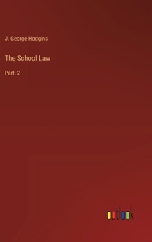 Hardcover The School Law: Part. 2 Book