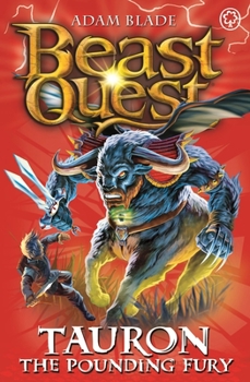 Tauron the Pounding Fury - Book #66 of the Beast Quest