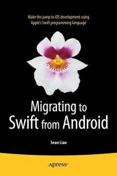 Paperback Migrating to Swift from Android Book