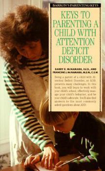 Paperback Keys to Parenting a Child with Attention Deficit Disorder Book