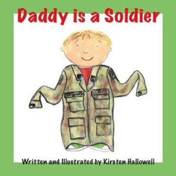 Paperback Daddy Is a Soldier Book