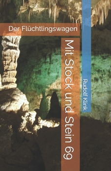 Paperback Mit Stock und Stein 69: Der Flüchtlingswagen [German] Book
