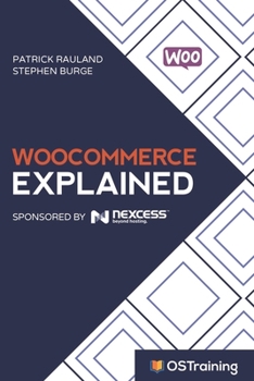 Paperback WooCommerce Explained: Your Step-by-Step Guide to WooCommerce Book