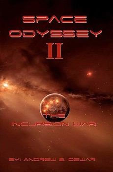 Paperback Space Odyssey II: The Incursion War Book