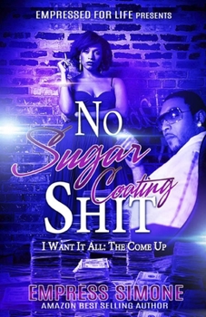 Paperback No Sugar Coating: I Want It All Book