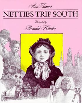Nettie's Trip South (Aladdin Picture Books)