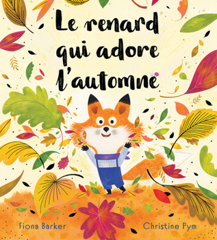 Paperback Le Renard Qui Adore l'Automne [French] Book