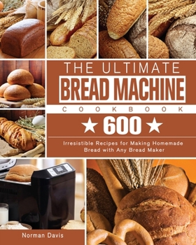 Paperback The Ultimate Bread Machine Cookbook Book