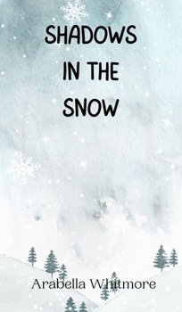 Hardcover Shadows in the Snow Book