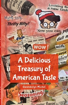 Paperback A Delicious Treasury of American Taste Book