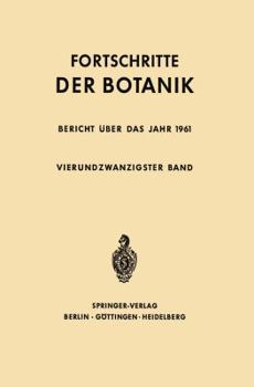 Fortschritte Der Botanik: Bericht Uber Das Jahr 1961