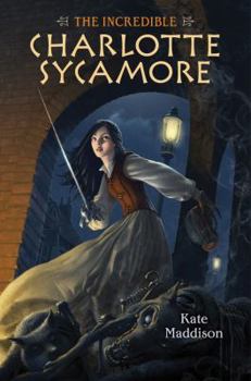 Hardcover The Incredible Charlotte Sycamore Book