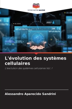 Paperback L'évolution des systèmes cellulaires [French] Book