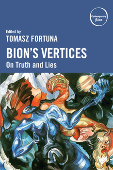 Paperback Bion's Vertices: On Truth and Lies Book