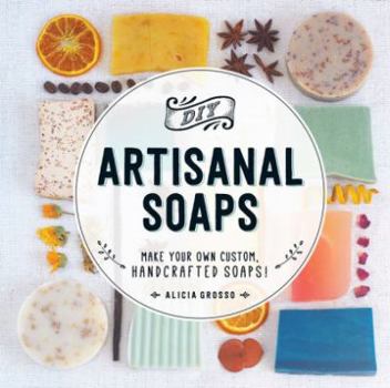 Hardcover DIY ARTISANAL SOAPS Book