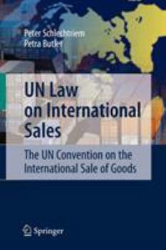 UN Law on International Sales: The UN Convention on the International Sale of Goods (Springer-Lehrbuch)