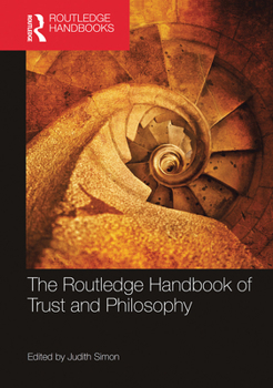 Paperback The Routledge Handbook of Trust and Philosophy Book