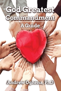 Paperback God Greatest Commandment: A Guide Book