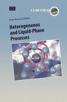 Paperback Heterogeneous and Liquid Phase Processes: Laboratory Studies Related to Aerosols and Clouds Book