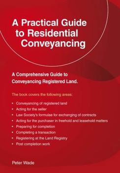 Paperback EMERALD GUIDE TO A PRACTICAL GUIDE TO RESIDENTIAL CONVEYANCE Book