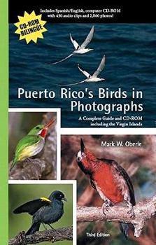 Paperback Puerto Rico's Birds in Photographs: A Complete Guide and CD-ROM Including the Virgin Islands [With CDROM] Book