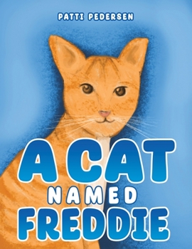 Paperback A Cat Named Freddie Book
