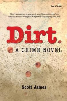 Paperback Dirt: A Crime Novel Book