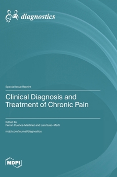 Hardcover Clinical Diagnosis and Treatment of Chronic Pain Book