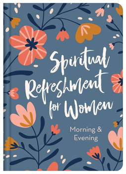Hardcover Spiritual Refreshment for Women Morning & Evening Book