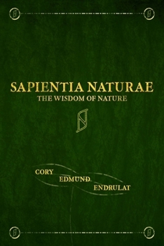 Paperback Sapientia Naturae: The Wisdom Of Nature Book