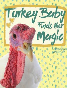 Hardcover Turkey Baby Finds Her Magic Book