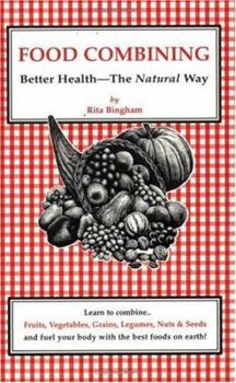 Paperback Food Combining: Better Health--The Natural Way Book