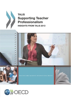 Paperback TALIS Supporting Teacher Professionalism: Insights from TALIS 2013 Book
